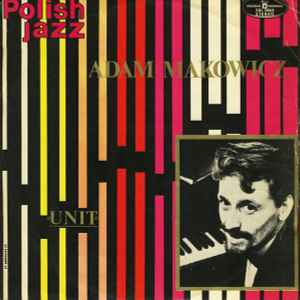 Adam Makowicz - Unit