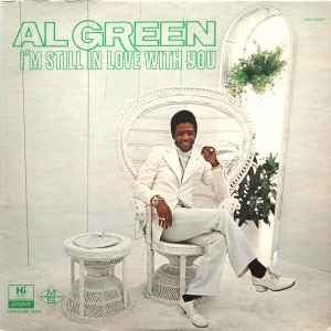 Al Green - I'm Still In Love With You