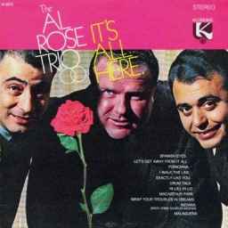 Al Rose Trio - It's All Here