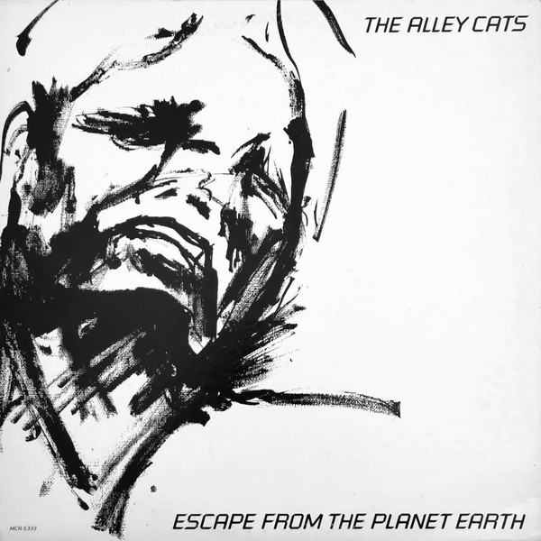 Alley Cats, The - Escape From The Planet Earth
