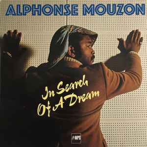Alphonse Mouzon - In Search Of A Dream