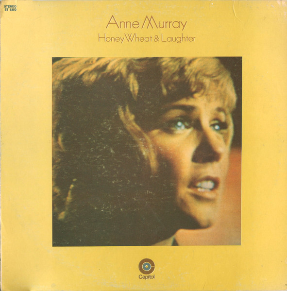 Anne Murray - Honey Wheat & Laughter