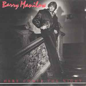 Barry Manilow - Here Comes The Night