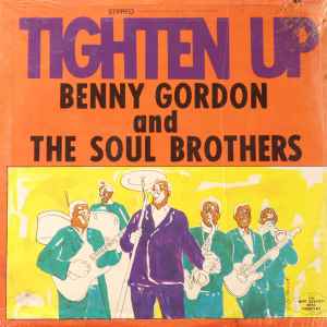 Benny Gordon And The Soul Brothers - Tighten Up