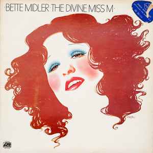Bette Midler - The Divine Miss M