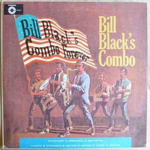 Bill Black's Combo - Bill Black's Combo Forever