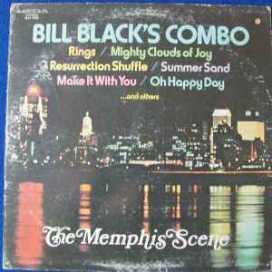 Bill Black's Combo - The Memphis Scene