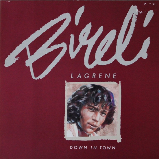 Bireli Lagrene - Down In Town