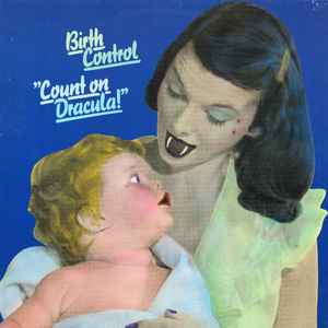 Birth Control - Count On Dracula