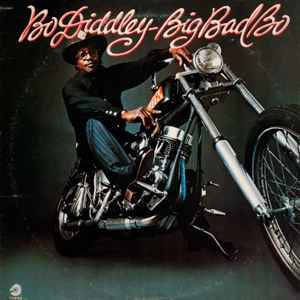 Bo Diddley - Big Bad Bo