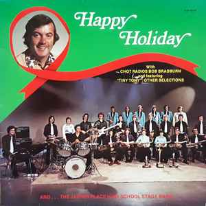 Bob Bradburn, The Jasper Place High School Concert Band - Happy Holiday