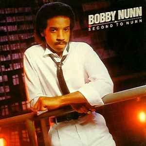 Bobby Nunn - Second To Nunn