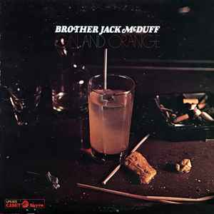 Brother Jack McDuff - Gin And Orange