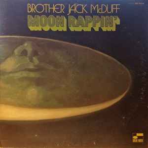 Brother Jack McDuff - Moon Rappin'