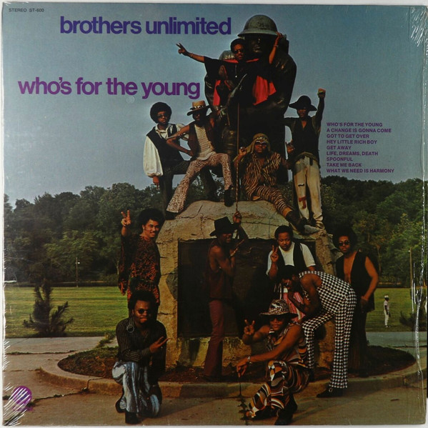 Brothers Unlimited - Who's For The Young
