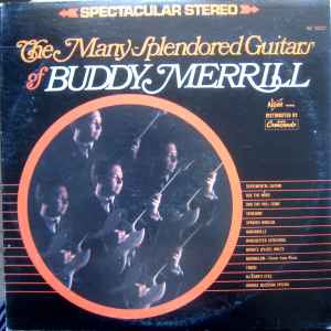 Buddy Merrill - The Many Splendored Guitars Of Buddy Merrill