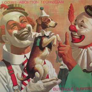 Butthole Surfers - Locust Abortion Technician