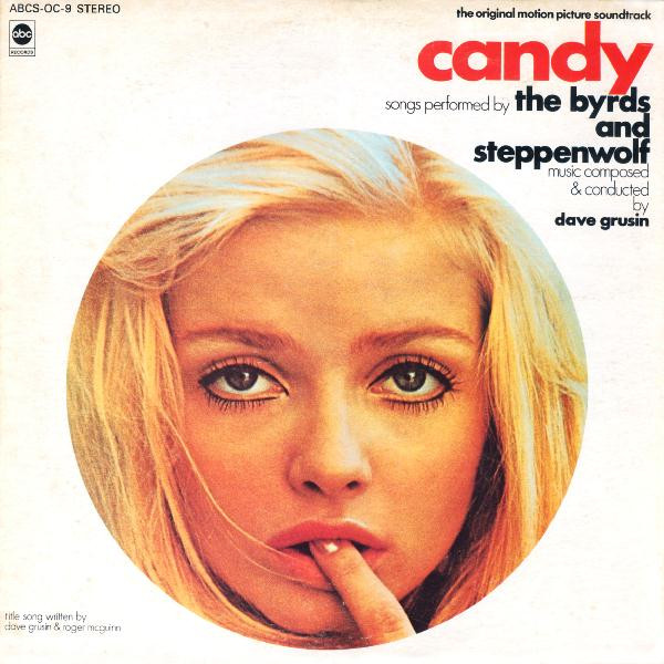 Byrds And Steppenwolf, Dave Grusin, The - Candy (The Original Motion Picture Soundtrack)