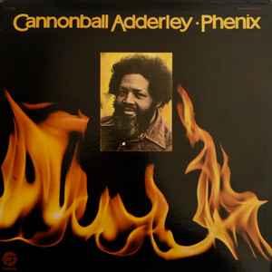 Cannonball Adderley - Phenix