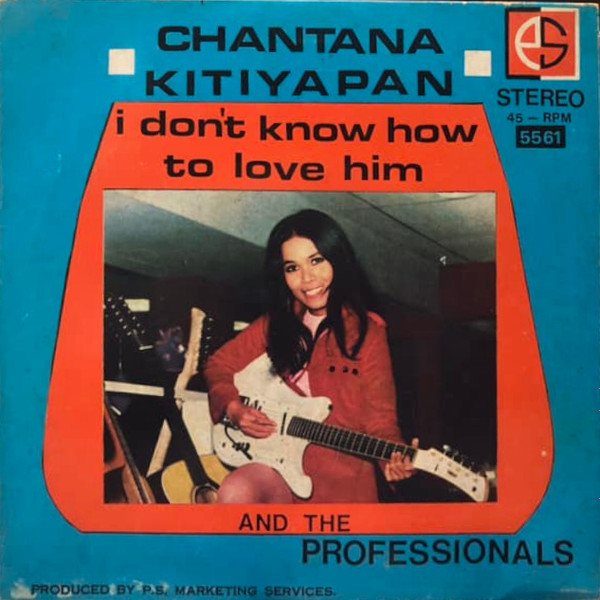 Chantana Kitayapan and The Professionals - Make Me Smile - I Don't Know How To Love Him - Hey You Love - I'll Be There