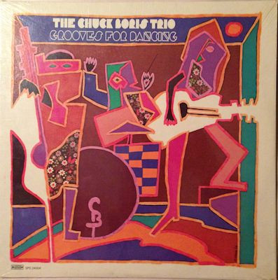 Chuck Boris Trio, The - Grooves For Dancing
