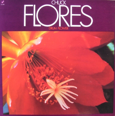 Chuck Flores - Drum Flower