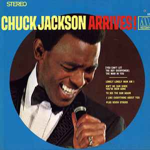 Chuck Jackson - Chuck Jackson Arrives!