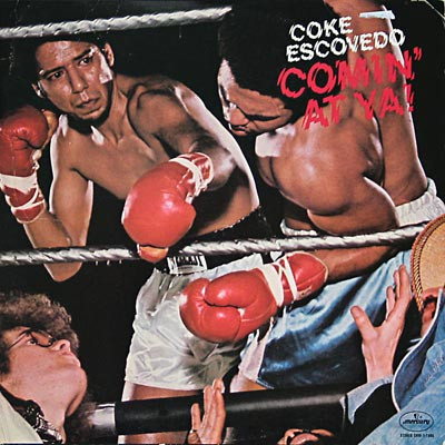 Coke Escovedo - Comin at Ya