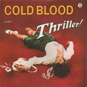 Cold Blood - Thriller!