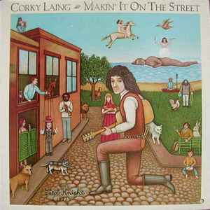 Corky Laing - Makin' It On The Street