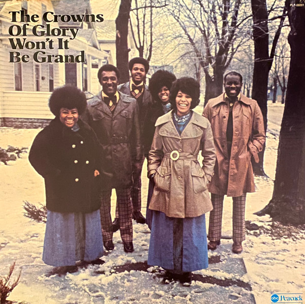 Crowns Of Glory, The - Won't It Be Grand