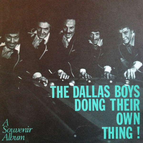 Dallas Boys, The - Doing Their Own Thing!