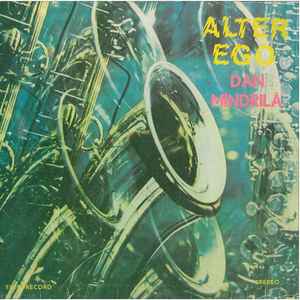 Dan Mîndrilă - Alter Ego