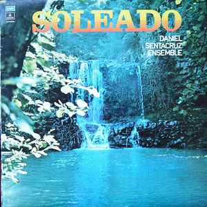 Daniel Sentacruz Ensemble - Soleado