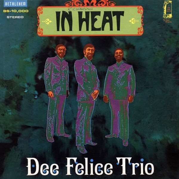 Dee Felice Trio - In Heat