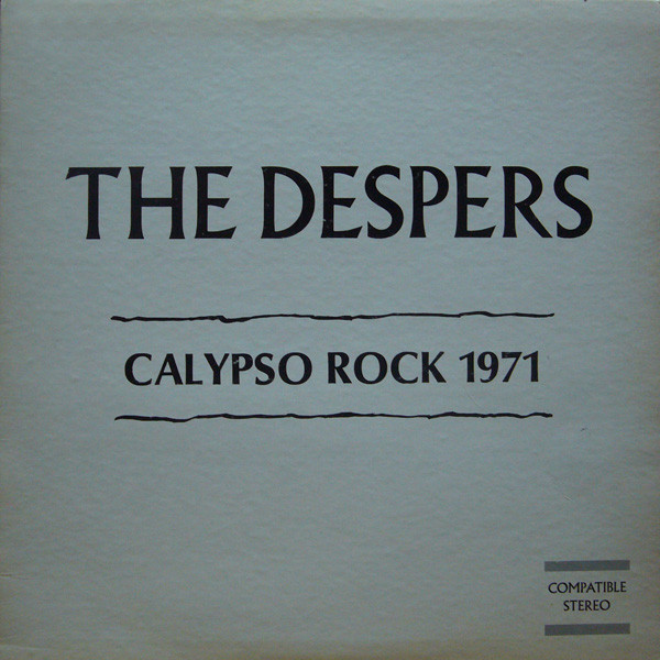 Despers, The - Calypso Rock 1971