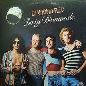 Diamond Reo - Dirty Diamonds