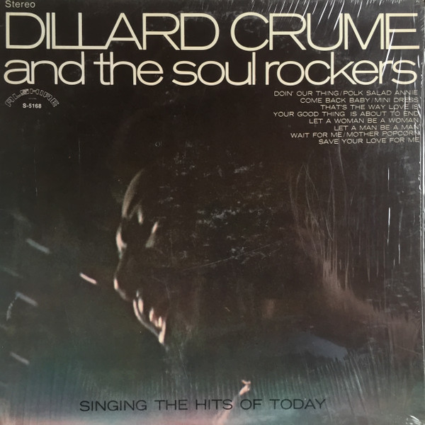 Dillard Crume And The Soul Rockers - Singing The Hits Of Today