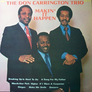 Don Carrington Trio, The - Makin' It Happen