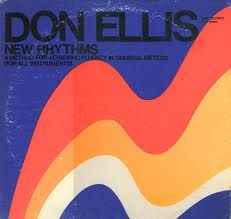 Don Ellis - New Rhythms