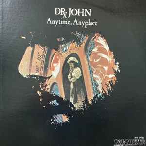 Dr. John - Anytime, Anyplace