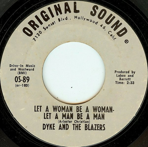 Dyke & the Blazers - Let a Woman Be a Woman, Let a Man Be a Man bw UHH
