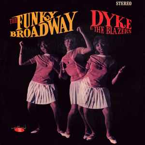 Dyke And The Blazers - The Funky Broadway