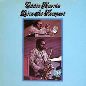 Eddie Harris - Live At Newport