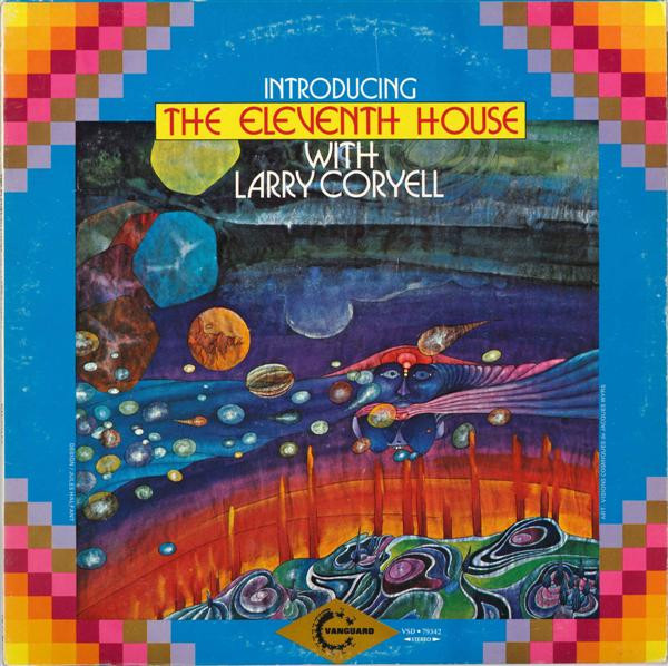 Eleventh House With Larry Coryell, The - Introducing The Eleventh House