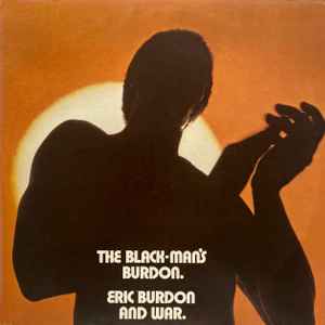 Eric Burdon And War - The Black-Man's Burdon