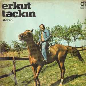 Erkut Taçkın - Erkut Taçkın