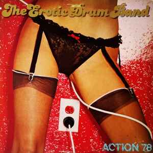 Erotic Drum Band - Action 78