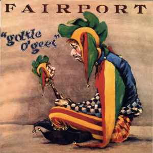 Fairport - Gottle O'Geer