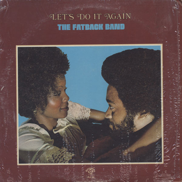 Fatback Band, The - Let's Do It Again